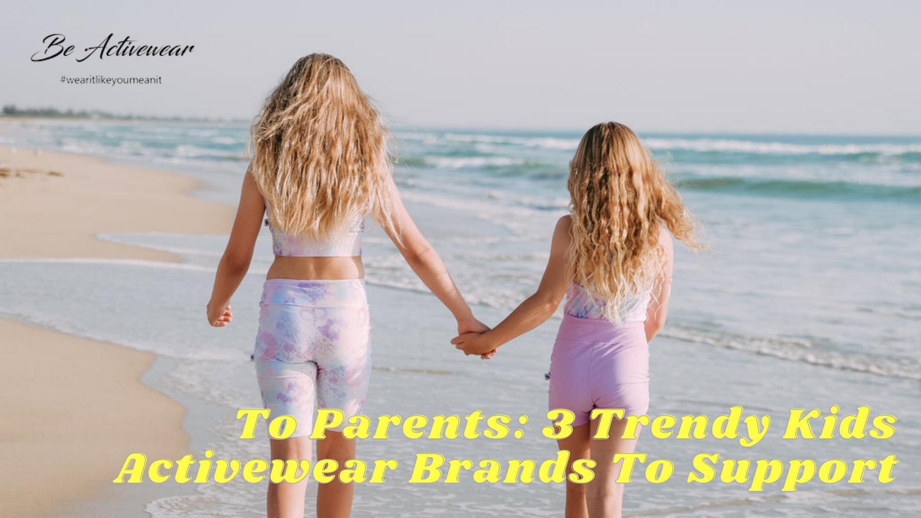 To Parents: 3 Trendy Kids Activewear Brands To Support